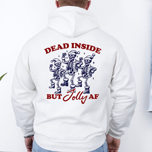 Dead Inside But Jolly AF Hoodie Weiß